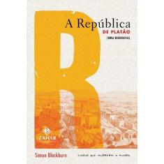 Imagem de A República de Platão - Uma Biografia - Col. Livros que Mudaram o Mundo - Blackburn, Simon - 9788537800539