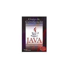 Imagem de Guia de Certificação em Java - Pereira, Rafael - 9788573934267