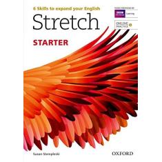 Imagem de Stretch - Starter - Student's Book With Online Practice - Editora Oxford - 9780194603119