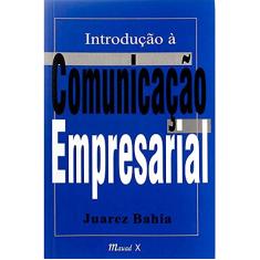 Imagem de Introdução À Comunicação Empresarial - Bahia, Benedito Juarez - 9788585756062