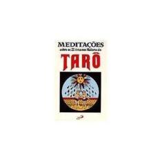 Imagem de Meditacoes Sobre os 22 Arcanos Maiores Taro - Anonimo - 9788534911023