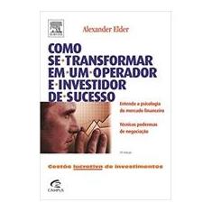 Imagem de Livro - Como se transformar em um operador e investidor de sucesso