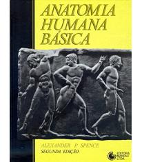 Imagem de Anatomia Humana Básica - Spence, Alexander P. - 9788520400036