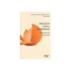 Imagem de Diálogos com a Diversidade - Sentidos da Inclusão - Monica De Carvalho Magalhães Kassar - 9788575912010