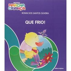 Imagem de Que Frio! - Oliveira,ronni Dos Santos - 9788526298545