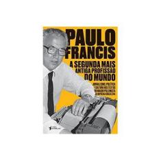 Imagem de A Segunda Mais Antiga Profissão do Mundo - Francis, Paulo; - 9788568493328