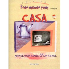 Imagem de Casa - Col. Todo Mundo Tem - Conforme a Nova Ortografia - Ramos, Anna Claudia - 9788572082709