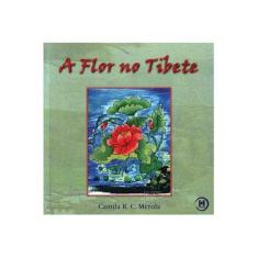 Imagem de A Flor No Tibete - Capa Comum - 9788585464943