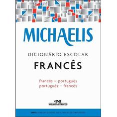 Imagem de Michaelis - Dicionário Escolar Francês - Francês-Português - Jelssa Ciardi Avolio;mára Lucia Faury; - 9788506078495