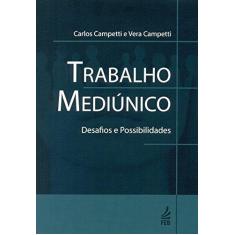 Imagem de Trabalho Mediúnico. Desafios e Possibilidades - Capa Comum - 9788573289145
