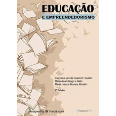 Imagem de Educação e Empreendedorismo - Carmen Luan De Castro Dias Coelho - 9788592365585