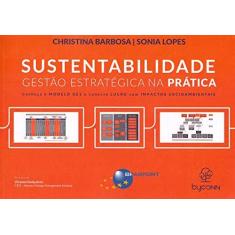 Imagem de Sustentabilidade Gestão Estratégica na Prática - Christina Barbosa - 9788574529073