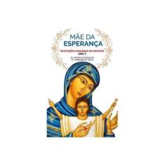 Imagem de Mãe da Esperança Meditações marianas no advento - Ano C - Pe. Rodrigo Rodrigues - 9788534948371