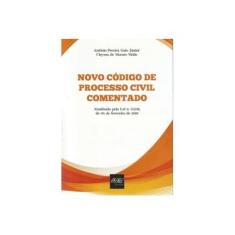Imagem de Novo Código de Processo Civil Comentado - 2016 - Jr, Antonio Pereira Gaio; Mello, Cleyson De Moraes - 9788538404507