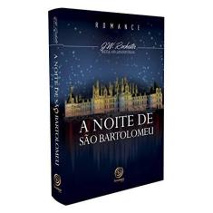 Imagem de A Noite de São Bartolomeu - Rochester, J. W. - 9788583530466