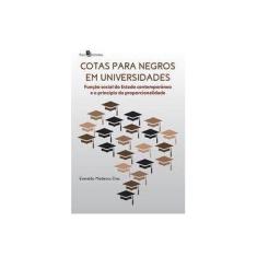 Imagem de Cotas Para Negros Em Universidades - Dias, Everaldo Medeiros - 9788546207473