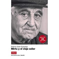 Imagem de Mirta Y El Viejo Senor - Nivel B1 - Libro + CD Audio - Soler-espiauba,dolores - 9788484434825