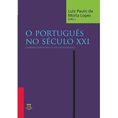Imagem de O Português No Século XXI. Cenario Geopolitico E Sociolingüístico - Capa Comum - 9788579340581