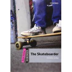 Imagem de Dominoes - Quick Starter - The Skateboarder - Editora Oxford - 9780194249461