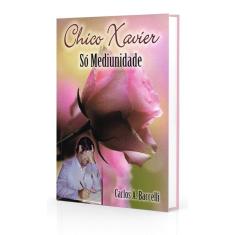 Imagem de Chico Xavier, Só Mediunidade