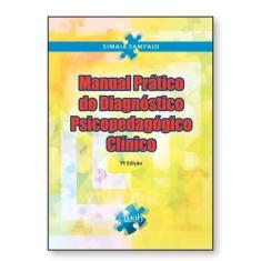 Imagem de Manual Prático do Diagnóstico Psicopedagógico Clínico - Sampaio, Simaia - 9788578540630