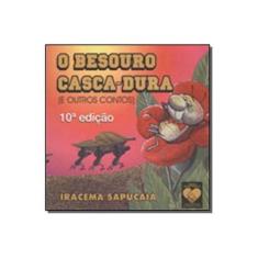 Imagem de O Besouro Casca Dura e Outros Contos - 10ª Ed. 2000 - Sapucaia, Iracema - 9788598563343