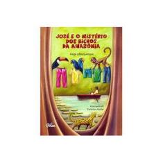 Imagem de José e o Mistério Dos Bichos da Amazônia - Albuquerque, Liege - 9788598349244