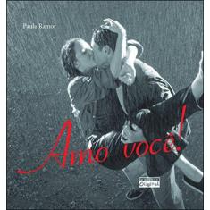 Imagem de Amo Você ! - Ramos, Paula - 9788588948143