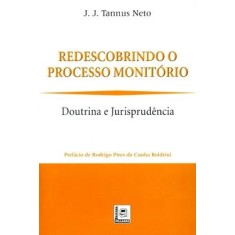 Imagem de Redescobrindo o Processo Monitório - Doutrina e Jurisprudência - Boldrini, Rodrigo Pires Da Cunha - 9788589919852