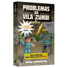 Imagem de Problemas na Vila Zumbi - o Mistério de Herobrine - Uma Aventura Não Oficial de Minecraft - Vol. 4 - Cheverton, Mark - 9788501008879