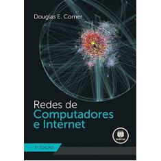 Imagem de Redes de Computadores e Internet - 6ª Ed. 2016 - Comer, Douglas E. - 9788582603727