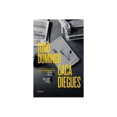 Imagem de Todo Domingo, Com Os Artigos De Cacá Diegues - Cacá  Diegues - 9788555910388