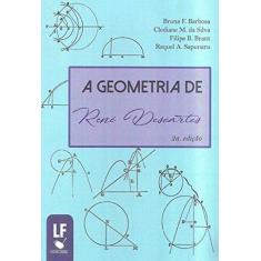 Imagem de A Geometria De René Descartes 2ª Ed - Anna Sapunaru, Raquel - 9788578615093