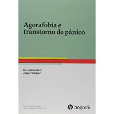 Imagem de Agorafobia e Transtorno de Pânico - Silvia Schneider - 9788585439576