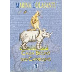 Imagem de Cada Bicho seu Capricho - Col Marina Colasant - Colasanti, Marina - 9788526006584