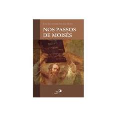 Imagem de Nos Passos de Moisés - Solano Rossi , Luis Alexandre - 9788534936064