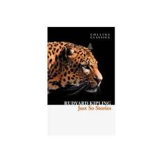 Imagem de Just So Stories - Collins Classics Serie - Rudyard Kipling - 9780007920730
