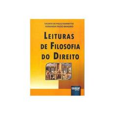 Imagem de Leituras de Filosofia do Direito - Fernanda Frizzo Bragato, Vicente De Paulo Barretto - 9788536240572