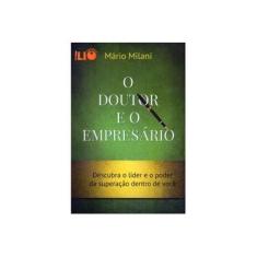 Imagem de O Doutor e o Empresário - Mário Milani - 9788589429399
