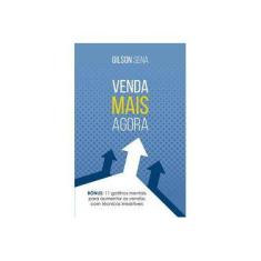 Imagem de Venda Mais Agora - "sena, Gilson" - 9788541113342
