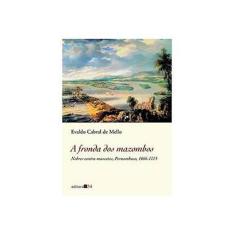 Imagem de A Fronda dos Mazombos - 2ª Edição 2003 - Mello, Evaldo Cabral De - 9788573262742