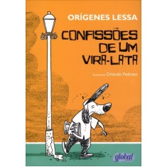 Imagem de Confissões de Um Vira-lata - Nova Ortografia - Lessa, Origenes - 9788526016866