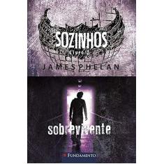 Imagem de Sozinhos 2 - Sobrevivente - Phelan, James ; Phelan, James - 9788539505005