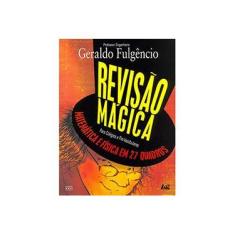 Imagem de Revisão Mágica: Matemática e Física em 27 Quadros - Geraldo Fulgêncio - 9788565909945