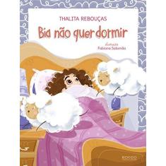 Imagem de Bia Não Quer Dormir - Thalita Rebouças - 9788562500701