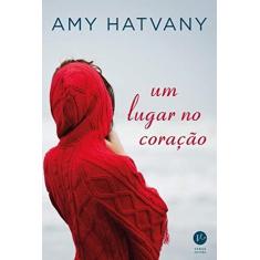 Imagem de Um Lugar No Coração - Hatvany, Amy - 9788576863526