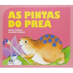 Imagem de Pintas do Preá, As - Mary Fran&#231;a - 9788508176663