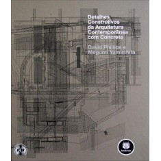 Imagem de Detalhes Construtivos da Arquitetura Contemporânea Com Concreto - Phillips, David ; Yamashita, Megumi - 9788540702080