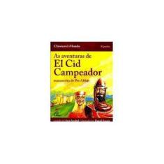 Imagem de Aventuras de El Cid Campeador, As: Manuscrito de Per Abbat - Coleção Clássicos do Mundo - José Arrabal - 9788535622409