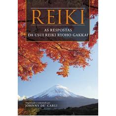 Imagem de Reike. As Respostas da Usui Reike Ryoho Gakkai - Jhonny De Carli - 9788567855608
